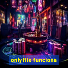 onlyflix funciona